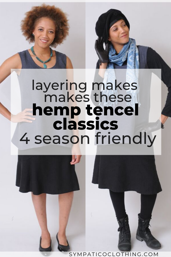 Layering makes these hemp Tencel classics 4-season friendly