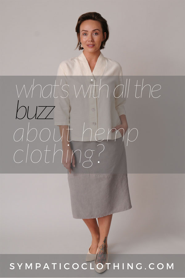 What's with all the buzz about hemp clothing?